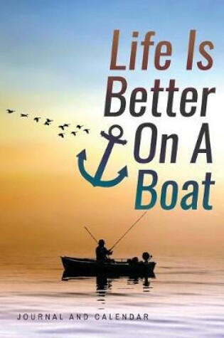 Cover of Life Is Better on a Boat