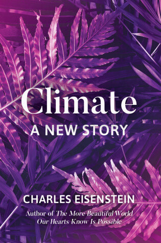Cover of Climate--A New Story