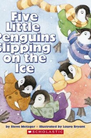 Cover of Five Little Penguins Slipping on the Ice