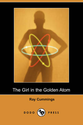 Book cover for The Girl in the Golden Atom (Dodo Press)