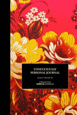 Book cover for Confucius Say Personal Journal