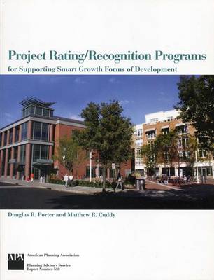 Book cover for Project Rating/Recognition Programs for Supporting Smart Growth Forms of Development