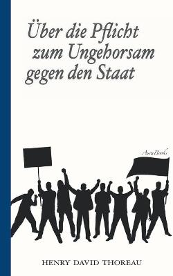 Book cover for UEber die Pflicht zum Ungehorsam gegen den Staat (Civil Disobedience)