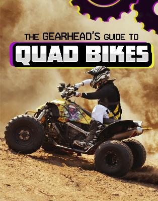 Book cover for The Gearhead's Guide to Quad Bikes