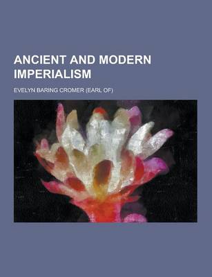 Book cover for Ancient and Modern Imperialism