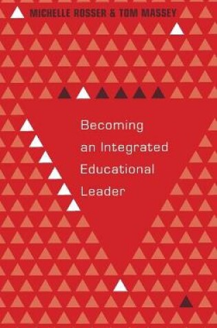 Cover of Becoming an Integrated Educational Leader