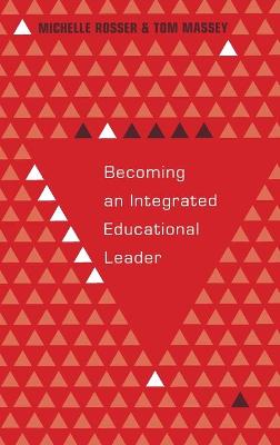 Book cover for Becoming an Integrated Educational Leader