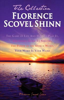 Book cover for Florence Scovel Shinn - The Collection