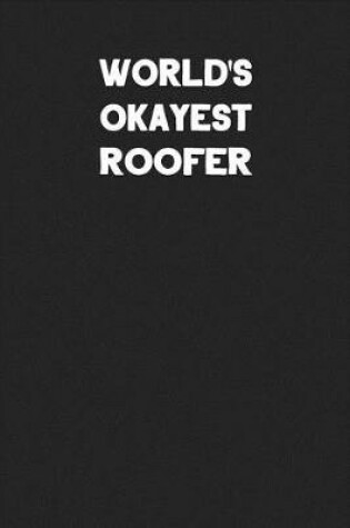 Cover of World's Okayest Roofer