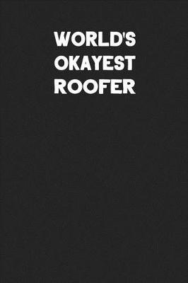 Book cover for World's Okayest Roofer