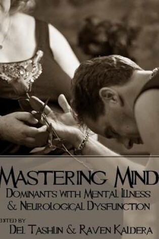Cover of Mastering Mind: Dominants with Mental Illness and Neurological Dysfunction