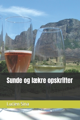 Book cover for Sunde og lækre opskrifter