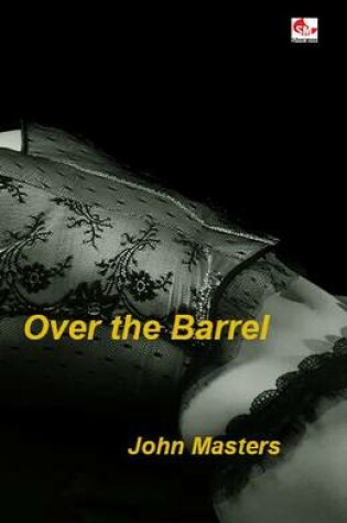 Cover of Over the Barrel