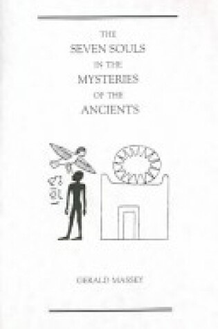 Cover of The Seven Souls in the Mysteries of the Ancients