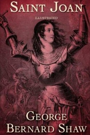 Cover of Saint Joan Illustrated