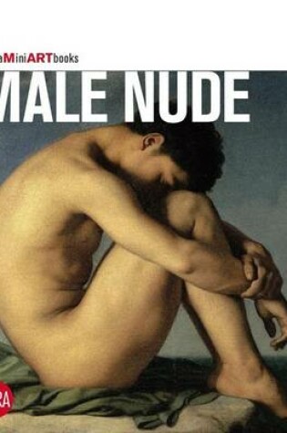 Cover of Male Nude (Skira Mini Artbooks)