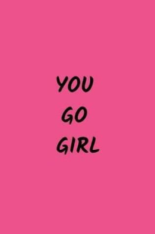 Cover of You Go Girl