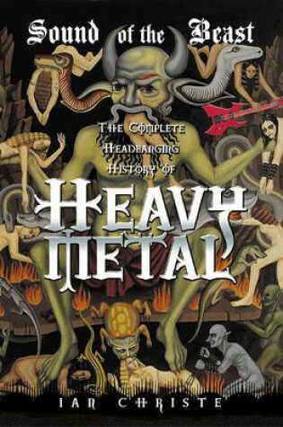 Cover of Sound of the Beast: The Complete Headbanging History of Heavy Metal