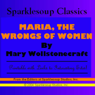 Book cover for Maria, the Wrongs of Women (Sparklesoup Classics)
