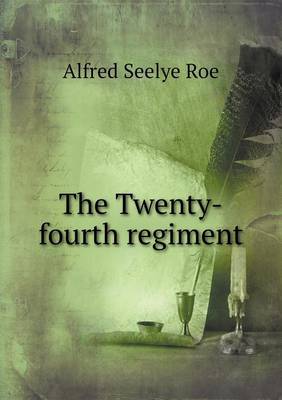 Book cover for The Twenty-Fourth Regiment