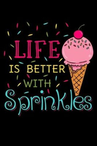 Cover of Life Is Better with Sprinkles