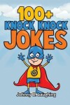 Book cover for 100+ Knock Knock Jokes