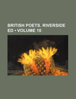 Book cover for British Poets. Riverside Ed (Volume 10)