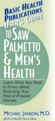 Book cover for User's Guide to Saw Palmetto & Men's Health