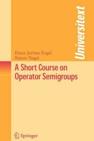 Cover of A Short Course on Operator Semigroups