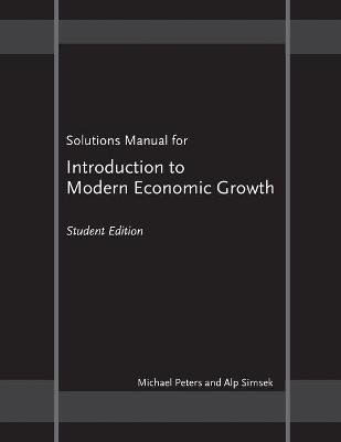 Book cover for Solutions Manual for "Introduction to Modern Economic Growth"