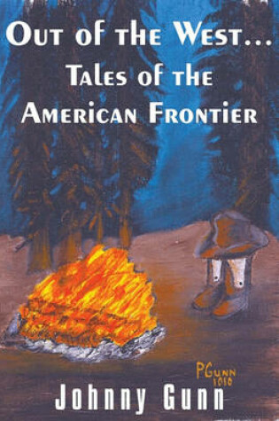 Cover of Out of the West... Tales of the American Frontier