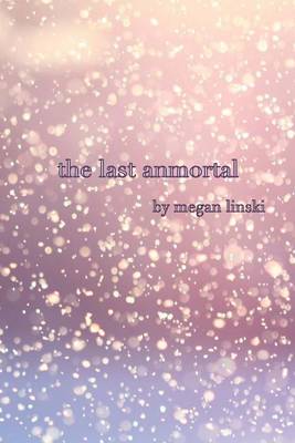 Book cover for The Last Anmortal