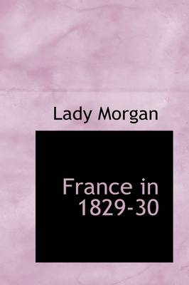 Book cover for France in 1829-30