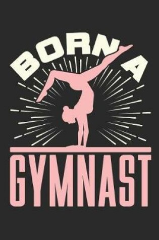 Cover of Born a Gymnast