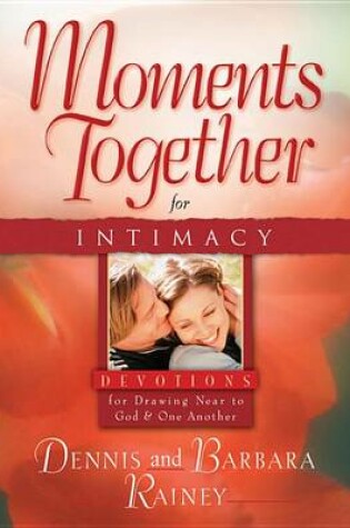 Cover of Moments Together for Intimacy