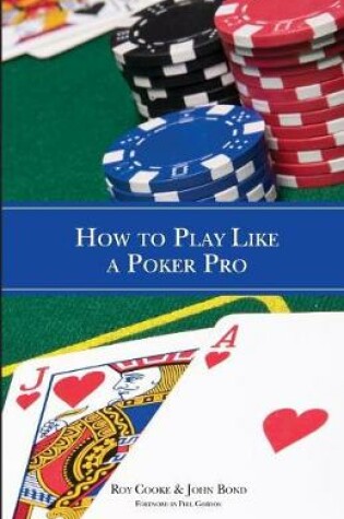 Cover of How To Play Like A Poker Pro