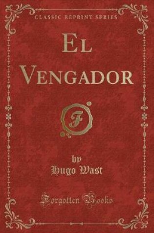 Cover of El Vengador (Classic Reprint)