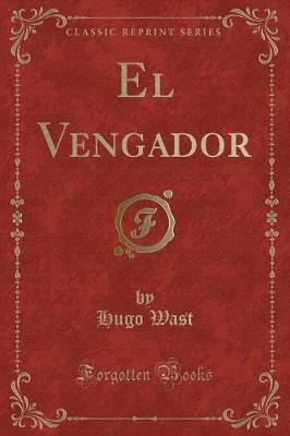 Book cover for El Vengador (Classic Reprint)