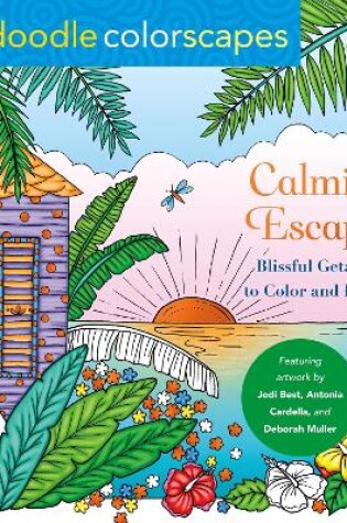 Cover of Zendoodle Colorscapes: Calming Escapes