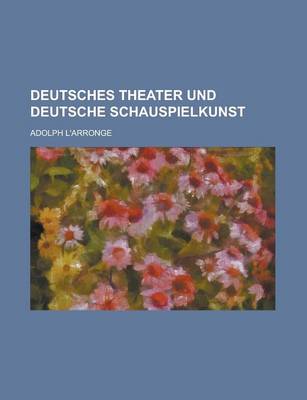 Book cover for Deutsches Theater Und Deutsche Schauspielkunst