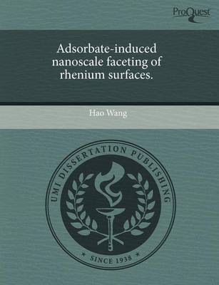 Book cover for Adsorbate-Induced Nanoscale Faceting of Rhenium Surfaces