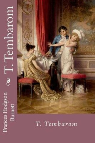 Cover of T. Tembarom Frances Hodgson Burnett