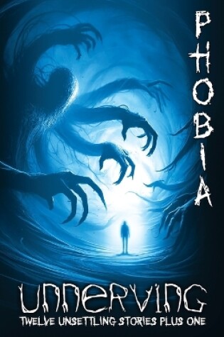 Cover of Unnerving Phobia