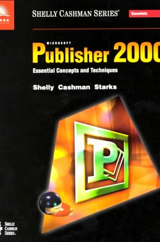 Cover of Microsoft Publisher 2000 Essential Concepts and Techniques