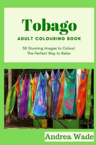 Cover of Tobago Adult Colouring Book