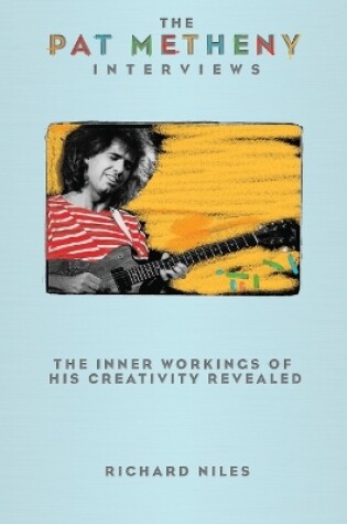 Cover of The Pat Metheny Interviews