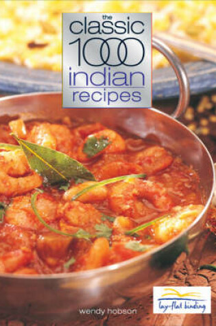 Cover of The Classic 1000 Indian Recipes