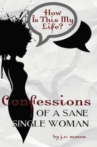 Cover of Confessions of a Sane Single Woman