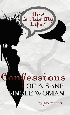 Book cover for Confessions of a Sane Single Woman