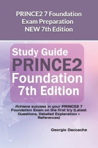 Cover of PRINCE2 7 Foundation Exam Preparation - NEW 7th Edition